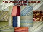 New Drapery Fabric Closeouts from $4.00 yard